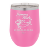Mommy Shark - Laser Engraved Stainless Steel Drinkware - 1089 -