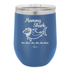 Mommy Shark - Laser Engraved Stainless Steel Drinkware - 1089 -