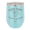 Daddy Shark - Laser Engraved Stainless Steel Drinkware - 1090 -