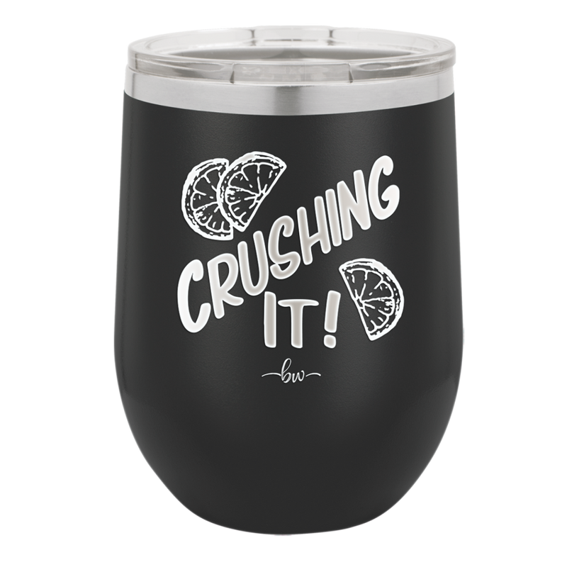 Crushing It - Laser Engraved Stainless Steel Drinkware - 1091 -