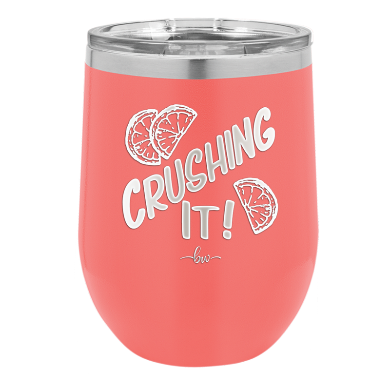 Crushing It - Laser Engraved Stainless Steel Drinkware - 1091 -