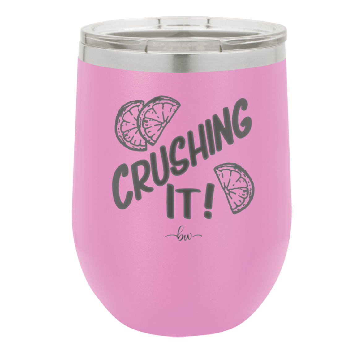 Crushing It - Laser Engraved Stainless Steel Drinkware - 1091 -