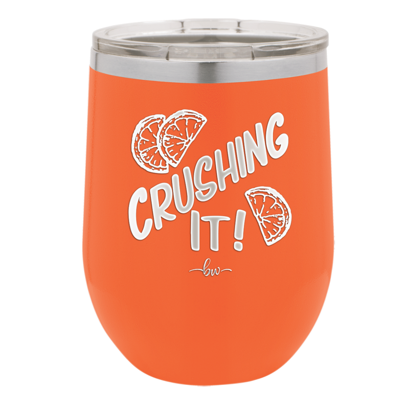 Crushing It - Laser Engraved Stainless Steel Drinkware - 1091 -