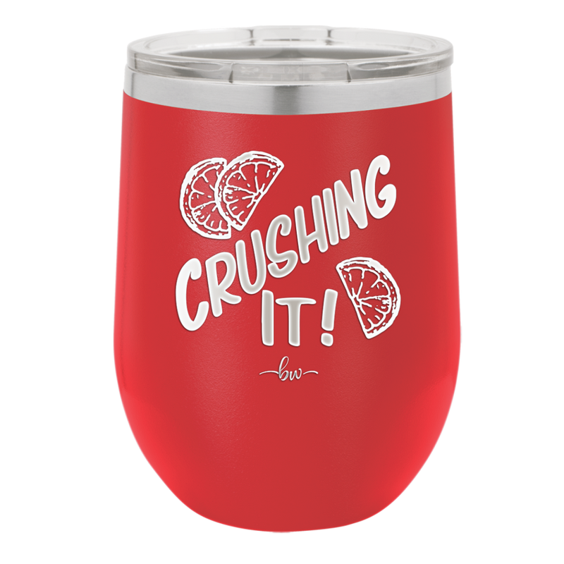 Crushing It - Laser Engraved Stainless Steel Drinkware - 1091 -