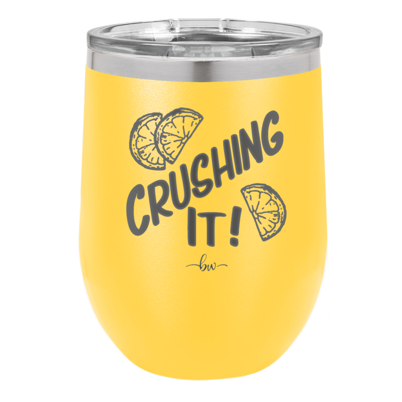 Crushing It - Laser Engraved Stainless Steel Drinkware - 1091 -