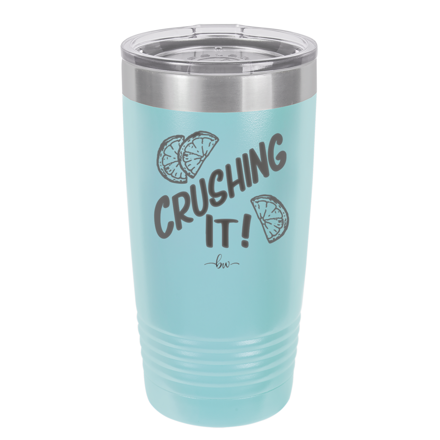 Crushing It - Laser Engraved Stainless Steel Drinkware - 1091 -