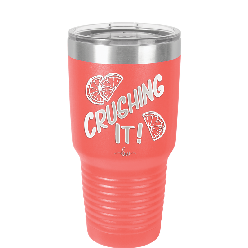 Crushing It - Laser Engraved Stainless Steel Drinkware - 1091 -