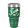 Crushing It - Laser Engraved Stainless Steel Drinkware - 1091 -