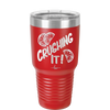 Crushing It - Laser Engraved Stainless Steel Drinkware - 1091 -