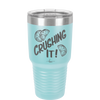 Crushing It - Laser Engraved Stainless Steel Drinkware - 1091 -