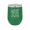 Always Be Yourself Unless You Can Be a Unicorn - Laser Engraved Stainless Steel Drinkware - 1094 -