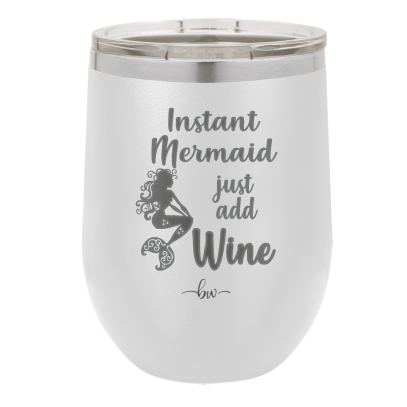 Instant Mermaid - Laser Engraved Stainless Steel Drinkware - 1097 -