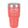 Coffee Until It's Acceptable to Drink Wine - Laser Engraved Stainless Steel Drinkware - 1098 -