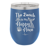 The Beach is My Happy Place - Laser Engraved Stainless Steel Drinkware - 1101 -