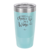 There's a Chance this is Wine - Laser Engraved Stainless Steel Drinkware - 1102 -