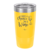There's a Chance this is Wine - Laser Engraved Stainless Steel Drinkware - 1102 -