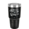 There's a Chance this is Wine - Laser Engraved Stainless Steel Drinkware - 1102 -