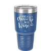 There's a Chance this is Wine - Laser Engraved Stainless Steel Drinkware - 1102 -
