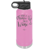 There's a Chance this is Wine - Laser Engraved Stainless Steel Drinkware - 1102 -