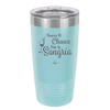 There's a Chance This is Sangria - Laser Engraved Stainless Steel Drinkware - 1103 -