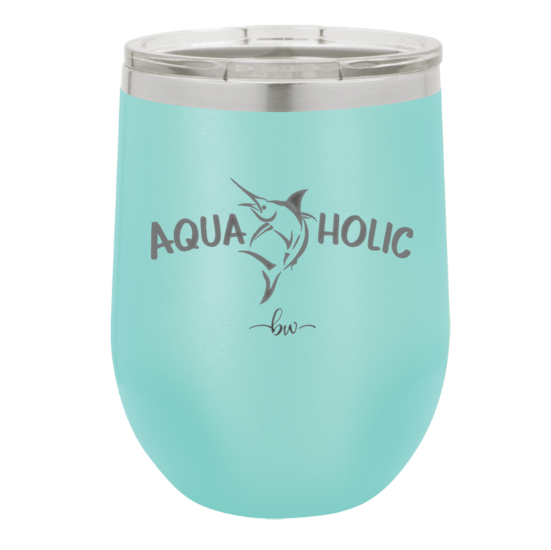 Aquaholic - Laser Engraved Stainless Steel Drinkware - 1108 -