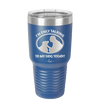 I'm Only Talking to My Dog Today - Laser Engraved Stainless Steel Drinkware - 1110 -