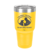 I'm Only Talking to My Dog Today - Laser Engraved Stainless Steel Drinkware - 1110 -