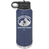 I'm Only Talking to My Dog Today - Laser Engraved Stainless Steel Drinkware - 1110 -