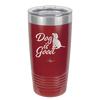 Dog is Good - Laser Engraved Stainless Steel Drinkware - 1111 -