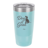 Dog is Good - Laser Engraved Stainless Steel Drinkware - 1111 -