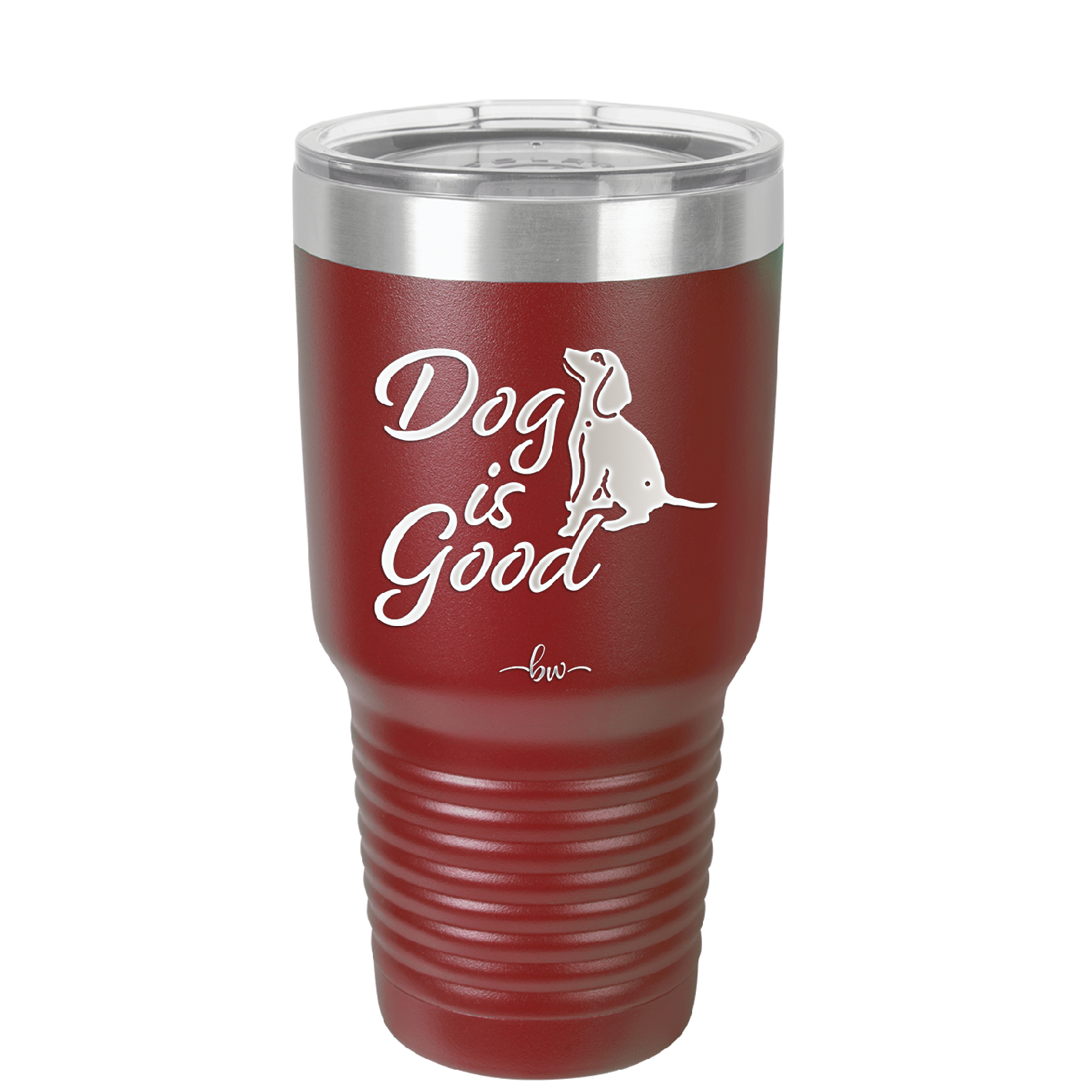 Dog is Good - Laser Engraved Stainless Steel Drinkware - 1111 -
