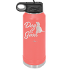 Dog is Good - Laser Engraved Stainless Steel Drinkware - 1111 -