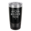 When I Count My Blessings I Count You Twice Mom - Laser Engraved Stainless Steel Drinkware - 1112 -