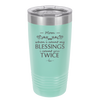 When I Count My Blessings I Count You Twice Mom - Laser Engraved Stainless Steel Drinkware - 1112 -