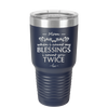 When I Count My Blessings I Count You Twice Mom - Laser Engraved Stainless Steel Drinkware - 1112 -