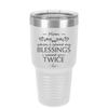 When I Count My Blessings I Count You Twice Mom - Laser Engraved Stainless Steel Drinkware - 1112 -