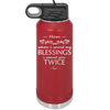 When I Count My Blessings I Count You Twice Mom - Laser Engraved Stainless Steel Drinkware - 1112 -