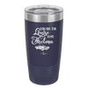 You Are the Louise to My Thelma - Laser Engraved Stainless Steel Drinkware - 1114 -