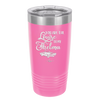 You Are the Louise to My Thelma - Laser Engraved Stainless Steel Drinkware - 1114 -
