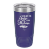 You Are the Louise to My Thelma - Laser Engraved Stainless Steel Drinkware - 1114 -