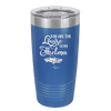 You Are the Louise to My Thelma - Laser Engraved Stainless Steel Drinkware - 1114 -