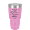 You Are the Louise to My Thelma - Laser Engraved Stainless Steel Drinkware - 1114 -