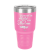 You Are the Louise to My Thelma - Laser Engraved Stainless Steel Drinkware - 1114 -