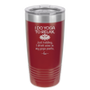 I Do Yoga Just Kidding I Drink Wine in My Yoga Pants - Laser Engraved Stainless Steel Drinkware - 1118 -