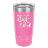 You are the Lucy to my Ethel - Laser Engraved Stainless Steel Drinkware - 1119 -