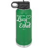 You are the Lucy to my Ethel - Laser Engraved Stainless Steel Drinkware - 1119 -