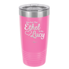 You are the Ethel to My Lucy - Laser Engraved Stainless Steel Drinkware - 1120 -