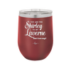 You Are the Shirley to My Laverne - Laser Engraved Stainless Steel Drinkware - 1122 -
