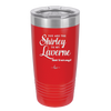 You Are the Shirley to My Laverne - Laser Engraved Stainless Steel Drinkware - 1122 -