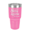 You Are the Shirley to My Laverne - Laser Engraved Stainless Steel Drinkware - 1122 -
